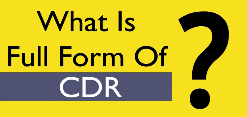 CDR Full Form: What does CDR stand for?