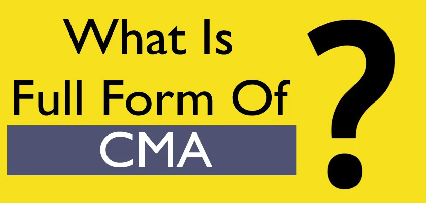 CMA Full Form & What does CMA stand for?