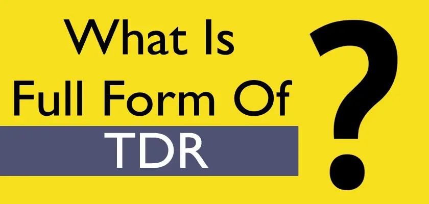TDR Full Form